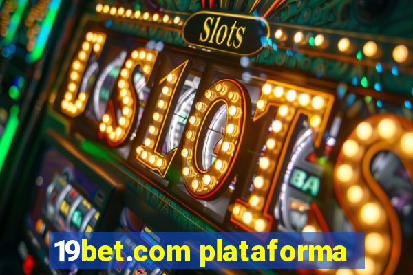 19bet.com plataforma